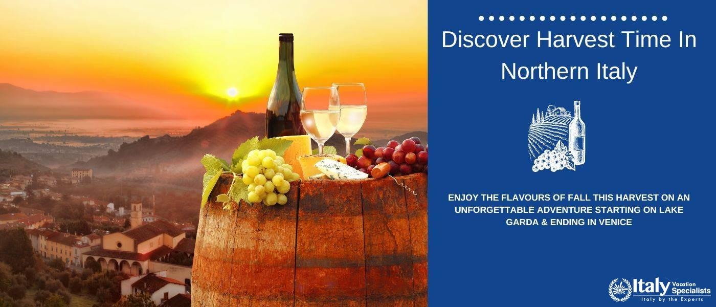 Discover Harvest Time in Northern Italy 