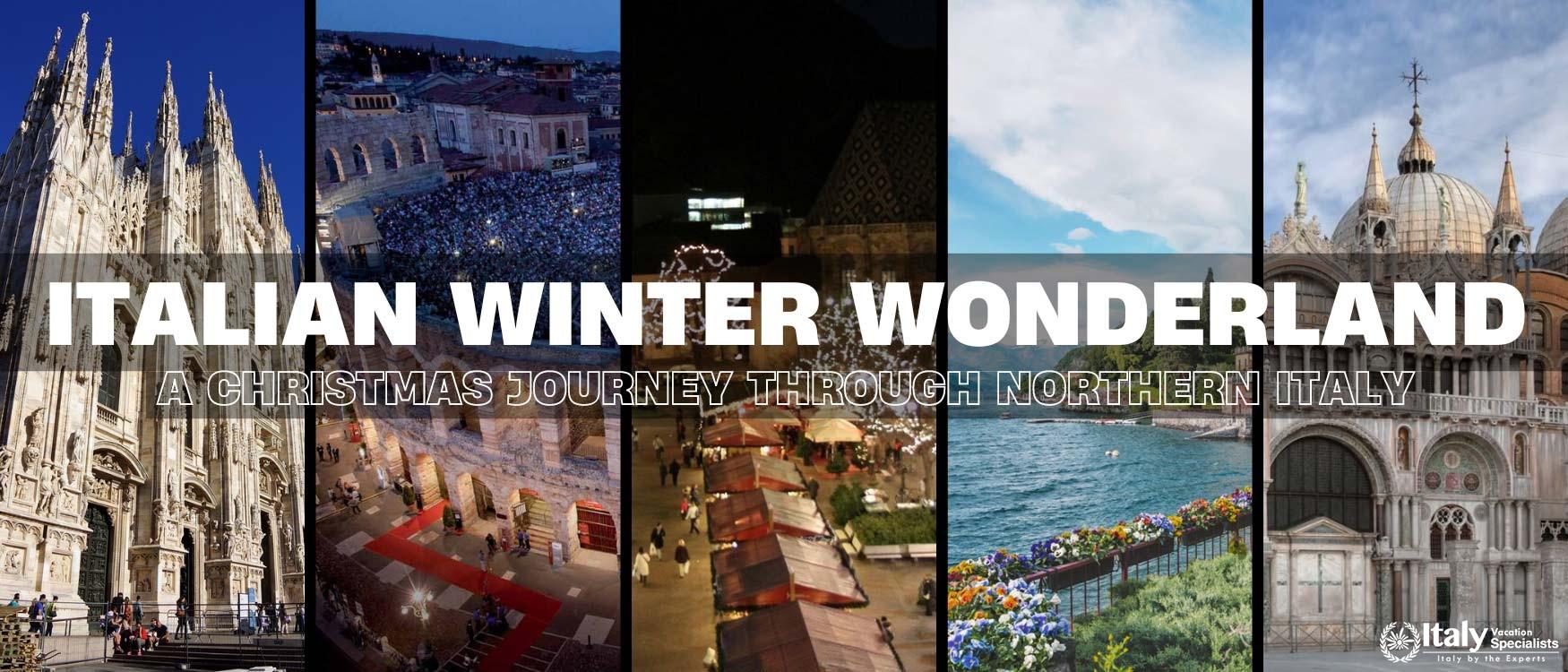 Italian Winter Wonderland: A Christmas Journey Through Northern Italy